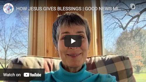 Video of how Jesus gives blessings
